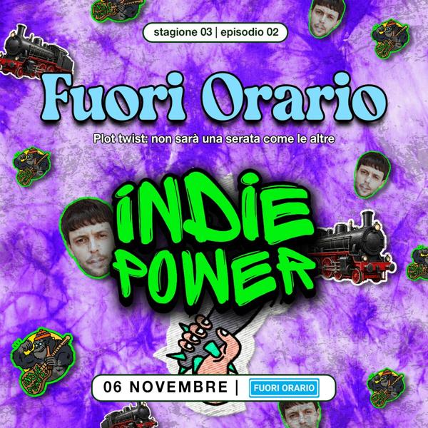INDIE POWER al Fuori Orario