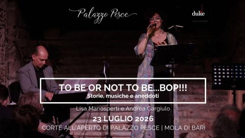 To be or not to be...bop