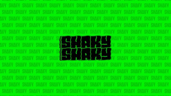 Shaky Shaky