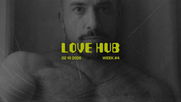 Love Hub — Week #4