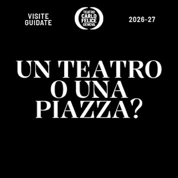 Le Visite Guidate al Teatro Carlo Felice