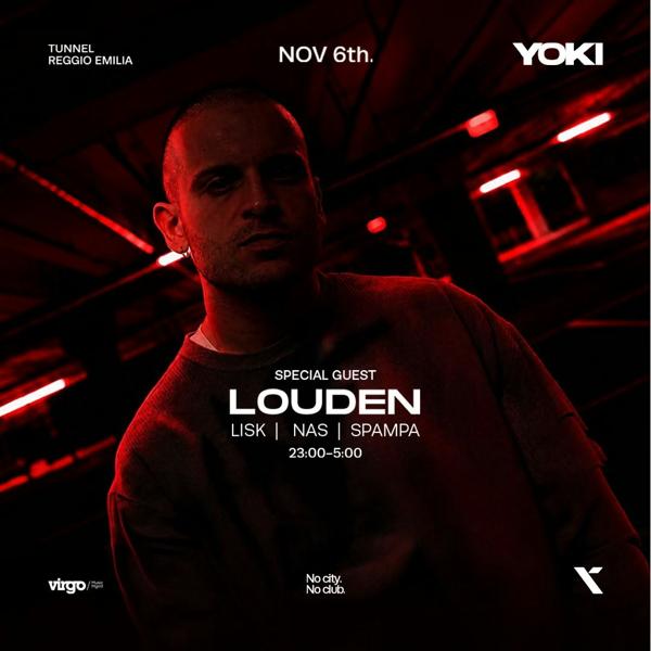 YOKI: Opening w//LOUDEN
