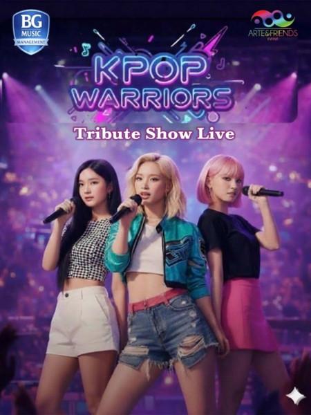 KPOP WARRIORS - Tribute Show Live