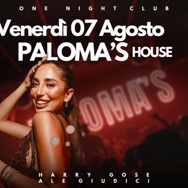 PALOMA'S HOUSE - One