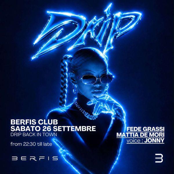 Drip - Opening Party