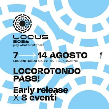 LOCOROTONDO PASS - Locus 2026