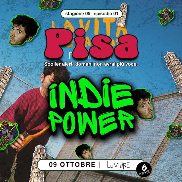 Indie Power • Pisa