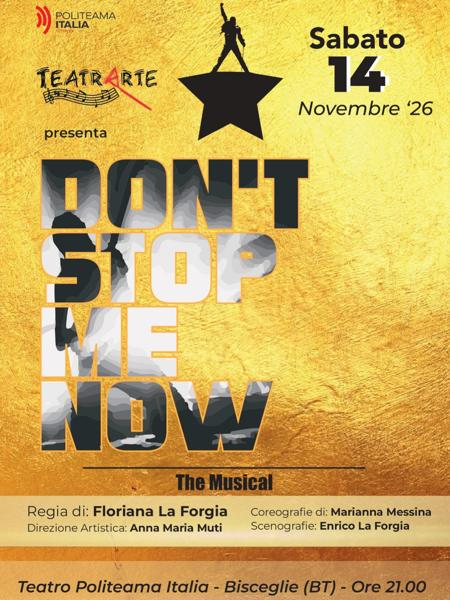Don't Stop Me Now – Il Musical