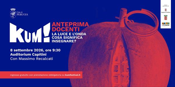 ANTEPRIMA DOCENTI KUM! Festival 2026