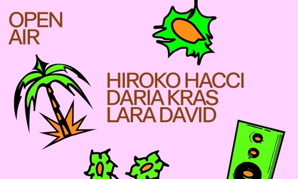 Le Cannibale Open Air - Parco della Martesana | Daria Kras, Hiroko Hacci, Lara David