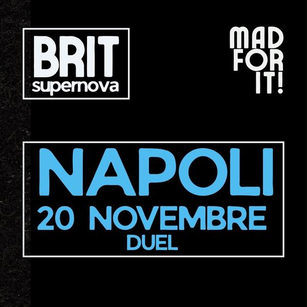 BRIT supernova PARTY Napoli | live + dj set | 20 NOVEMBRE | DUEL ORE 22:00