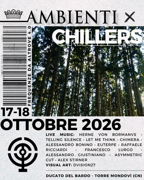 AMBIENTI x CHILLERS - Frequenze da Altrove 4.0