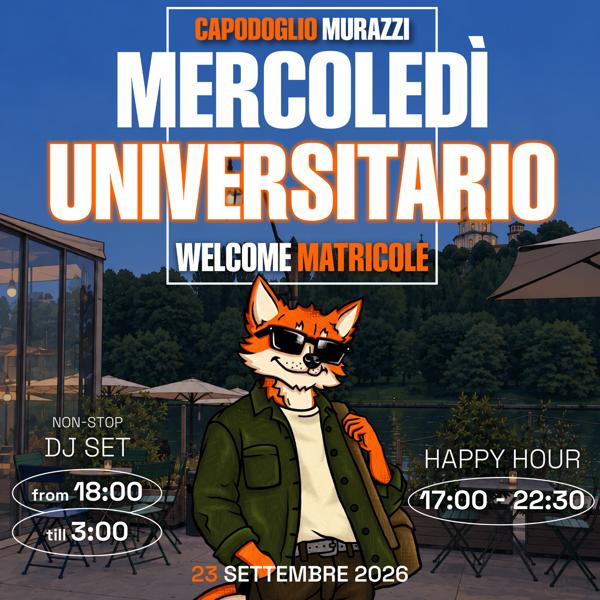 Mercoledì Universitario: Welcome Matricole!