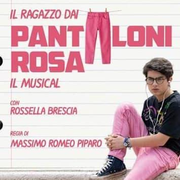 Il ragazzo dai pantaloni rosa - Il musical