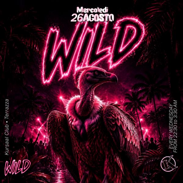 WILD - Mercoledi 26 Agosto