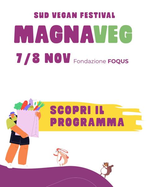 MAGNAVEG - Sud Vegan Festival