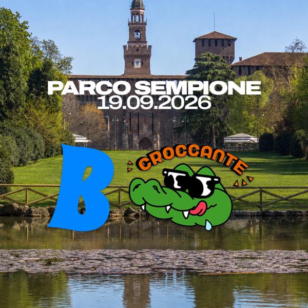 19.09 CROCCANTE & B-PARTY - PARCO SEMPIONE