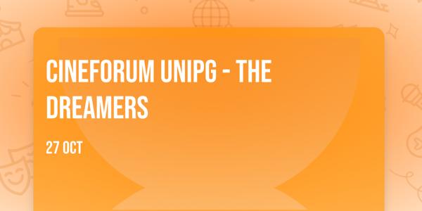 CINEFORUM UNIPG - The Dreamers