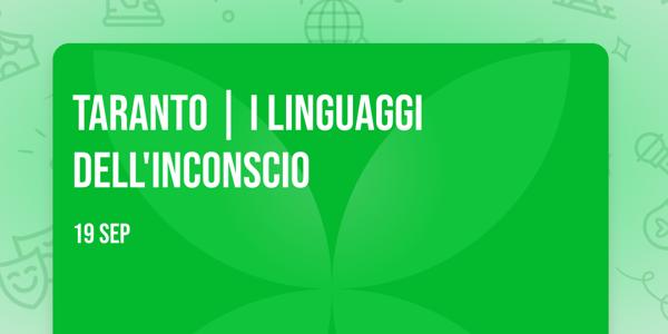 Taranto | I linguaggi dell'inconscio