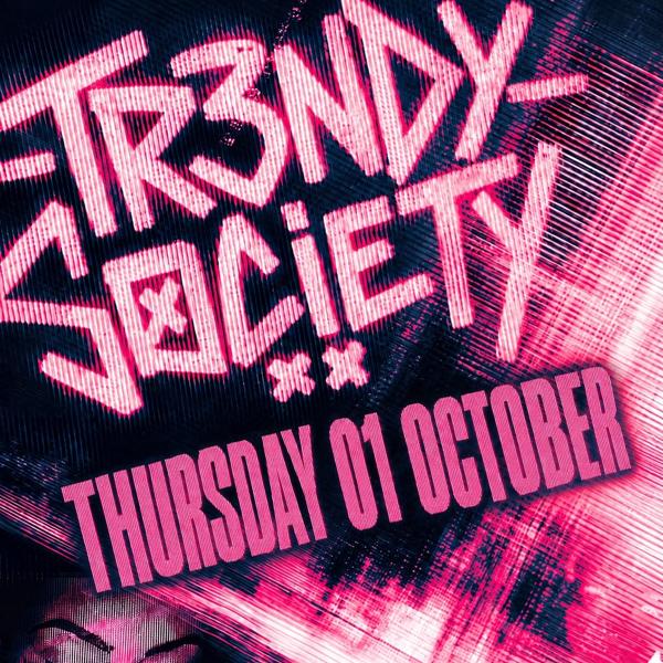 Tr3ndy Society - Thursday Night