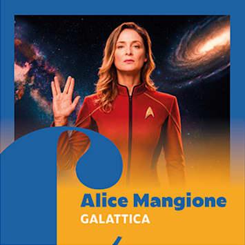 Alice Mangione - Galattica
