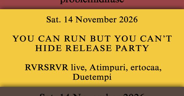 You Can Run But You Can't Hide release party