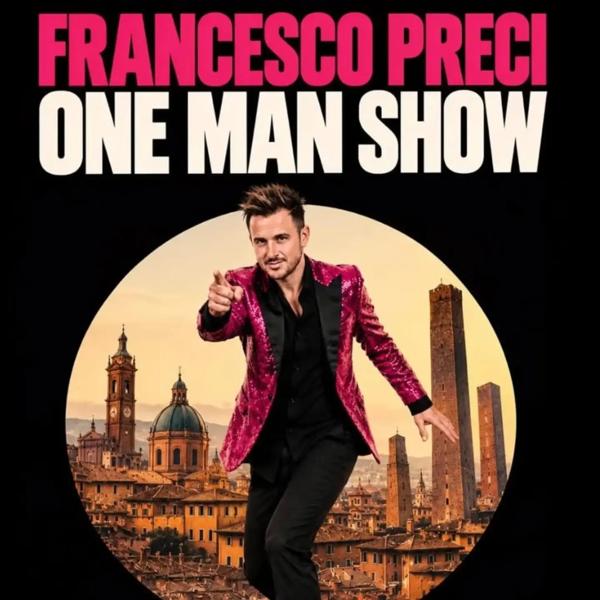 Francesco Preci One Man Show