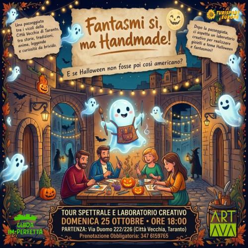 Fantasmi sì ma Handmade!