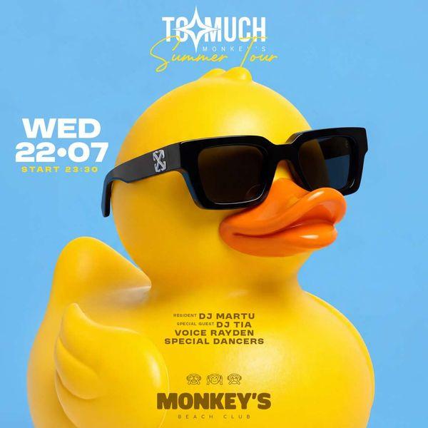 Monkeys Beach Club X Too Much