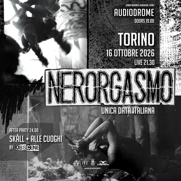 AUDIODROME ALIVE EVENT presenta NERORGASMO Live + OBSCENE AFTER PARTY