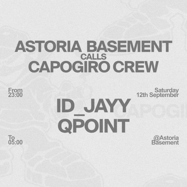 Astoria calls Capogiro Crew: Id_jayy, qPoint at Astoria