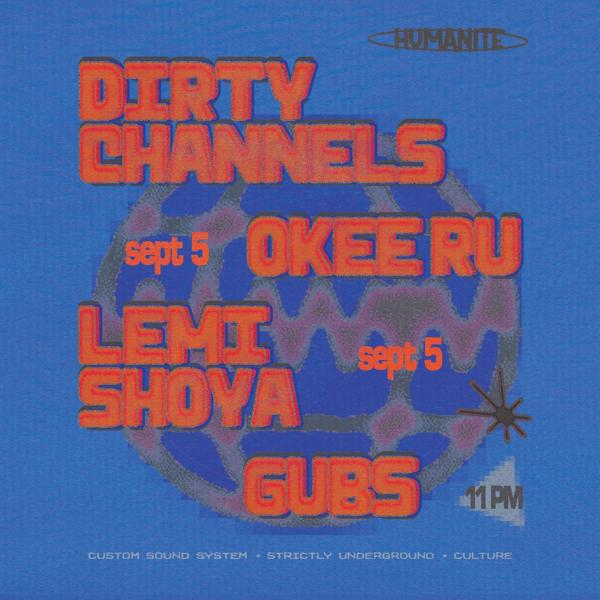 Humanite Closing Summer Season w/Dirty Channels