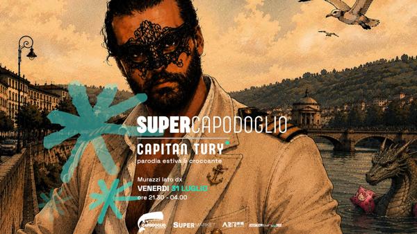 SUPERCAPODOGLIO ✷ Capitan Tury