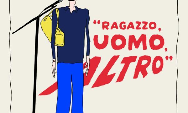 Francesco Cicconetti - "Ragazzo, uomo, altro"