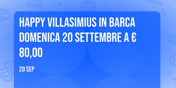 Happy Villasimius in barca domenica 20 Settembre a € 80,00