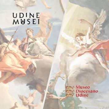 Biglietto Unico Civici Musei di Udine + Museo Diocesano