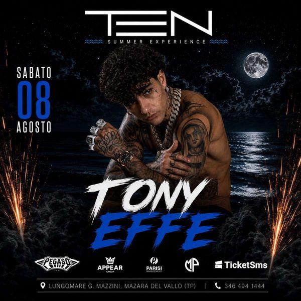 Tony Effe - TEN Summer Experience
