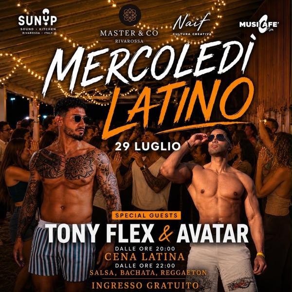 IL MERCOLEDÌ LATINO DEL SUN UP • Special guests TONY FLEX & AVATAR