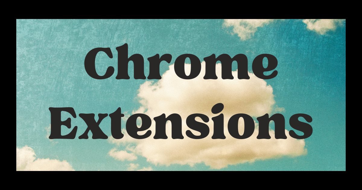 Chrome Extensions