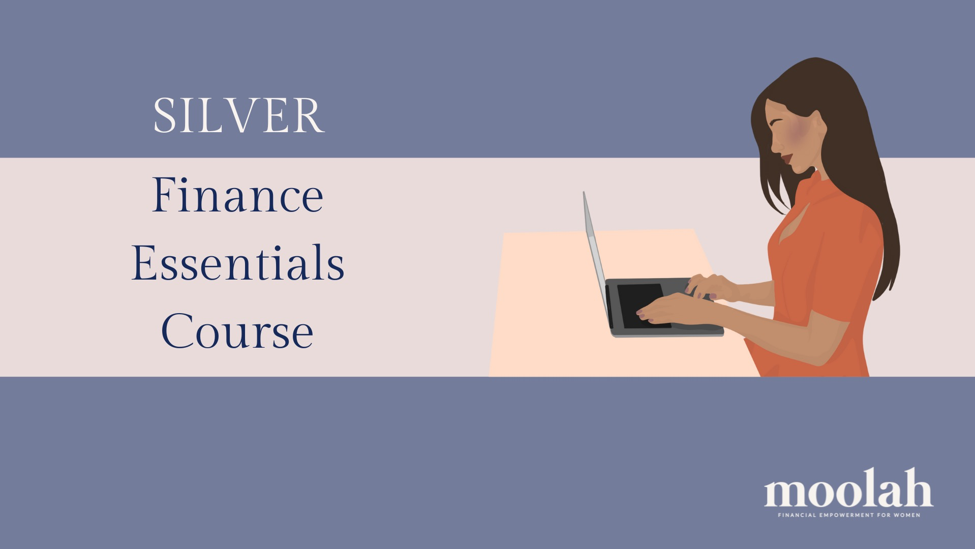 Moolah's Silver Finance Essentials Course 