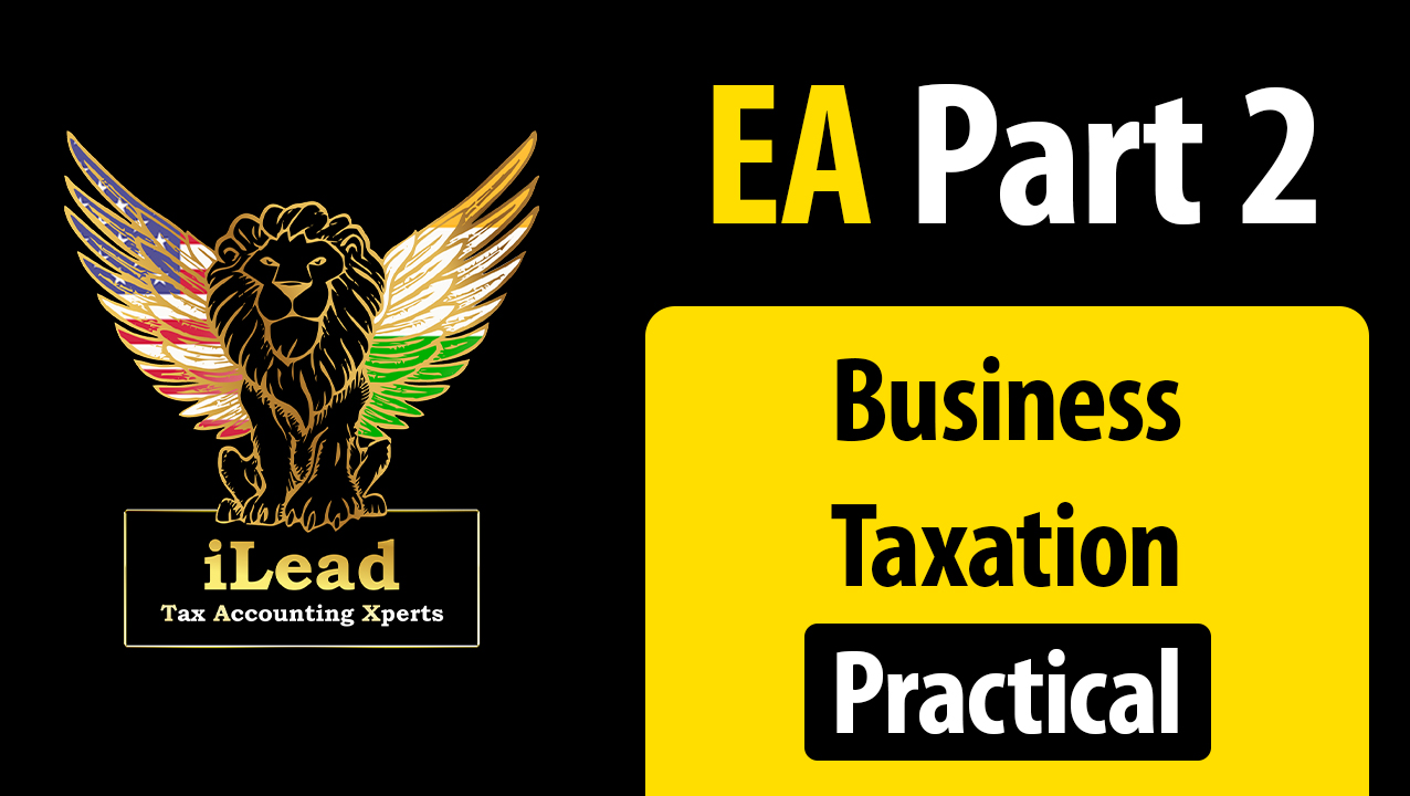 EA Part 2-Business Taxation-Practical
