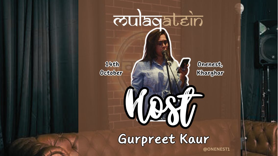  Mulaqatein - An evening of Poetry Storytelling and Music hosted by Gurpreet Kaur