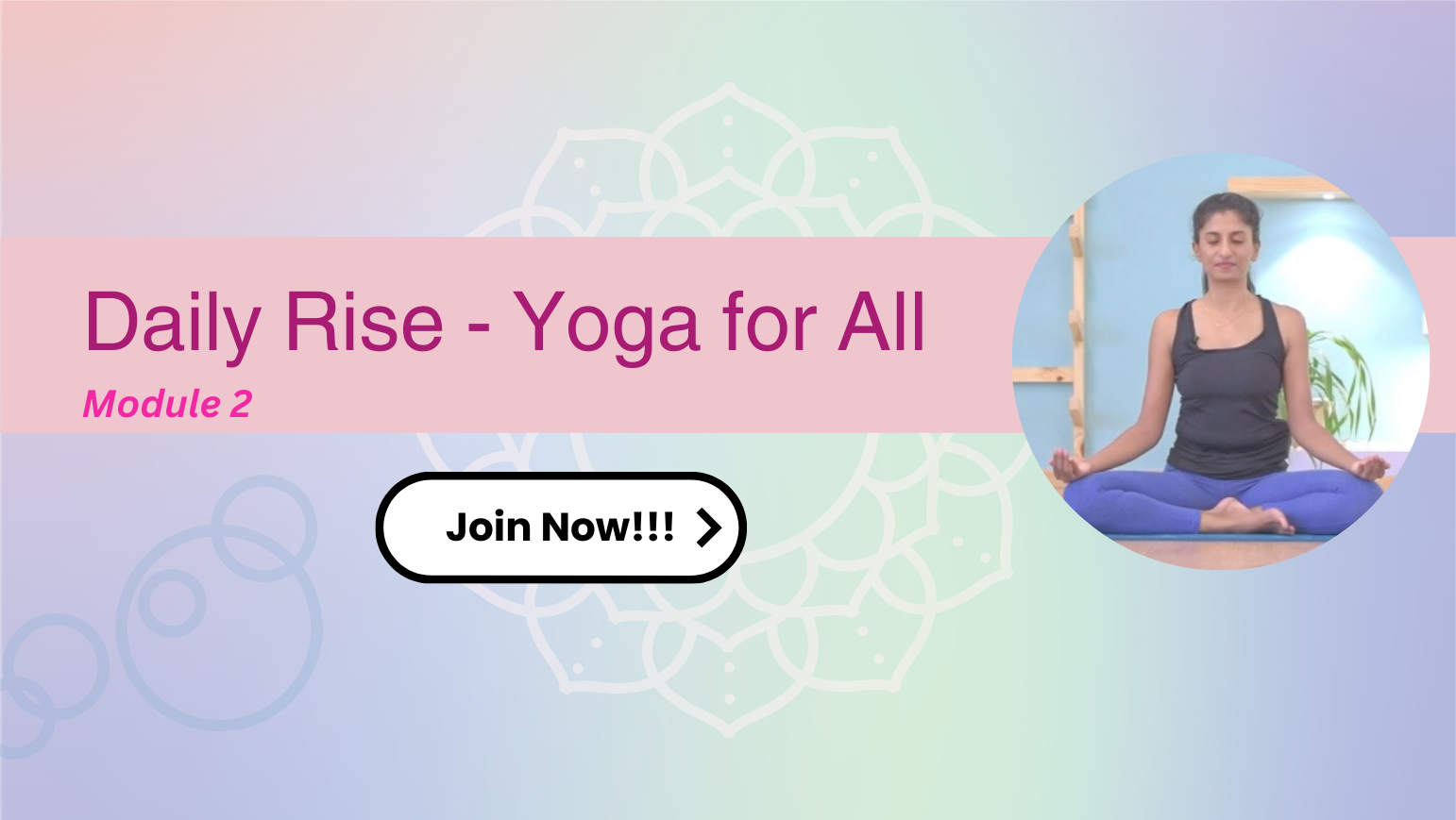 DAILY RISE - YOGA FOR ALL - MODULE 2