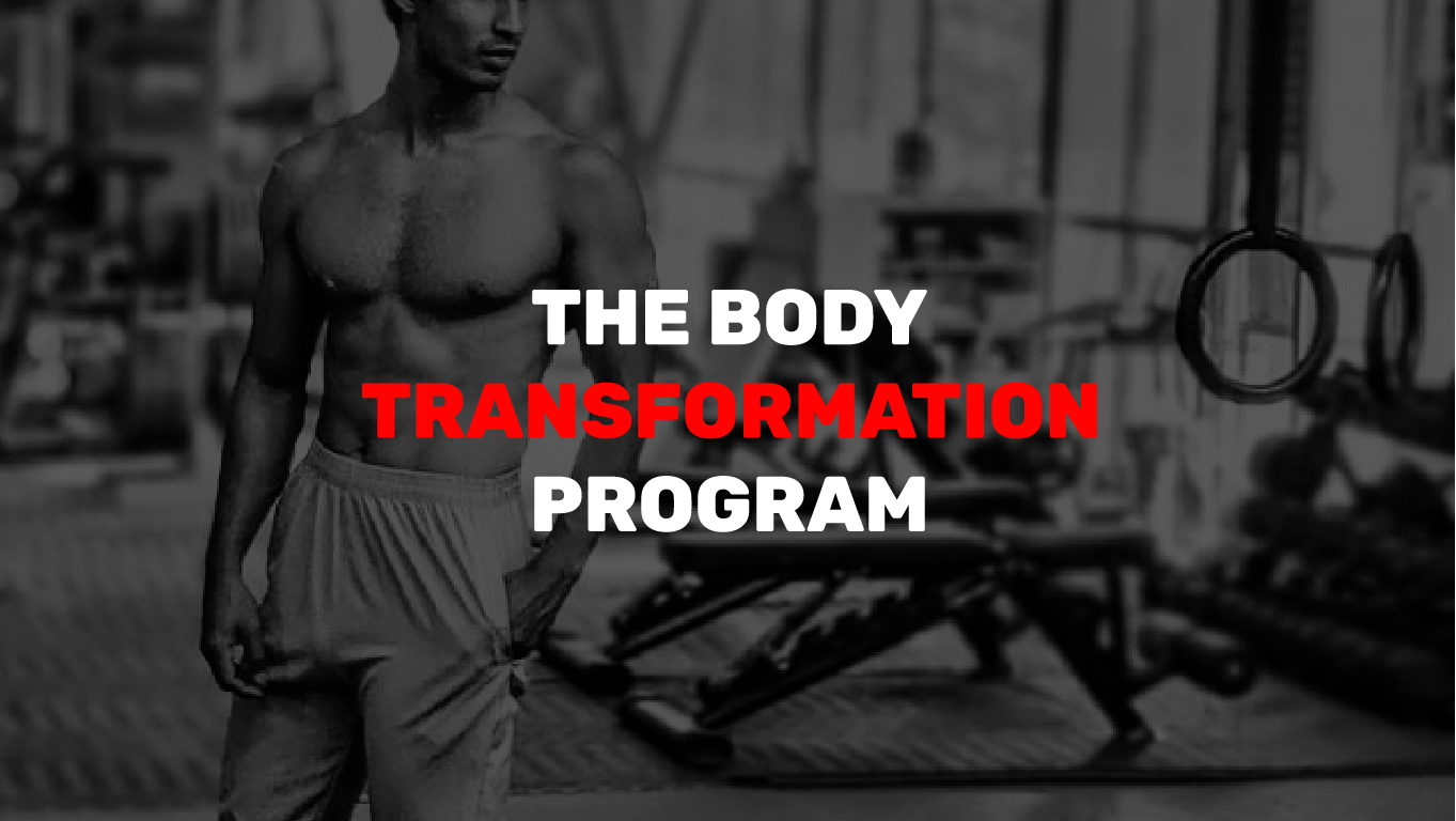6 MONTHS - The Body Transformation Program