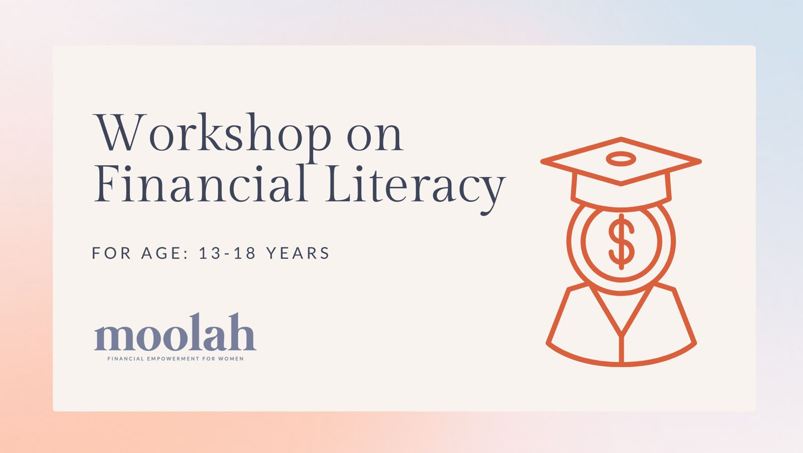 Moolah's Financial Literacy Program for Age 13-18 Years