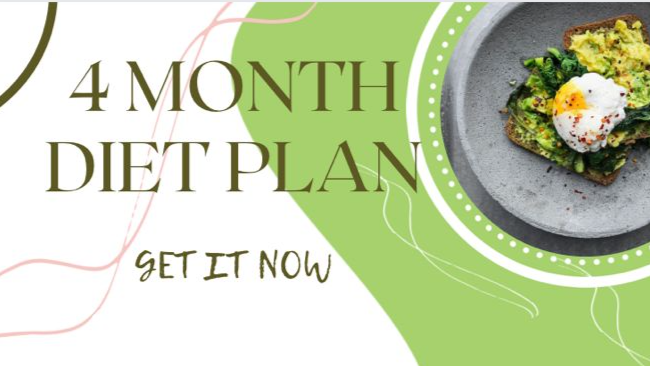 4 Months Diet Plan