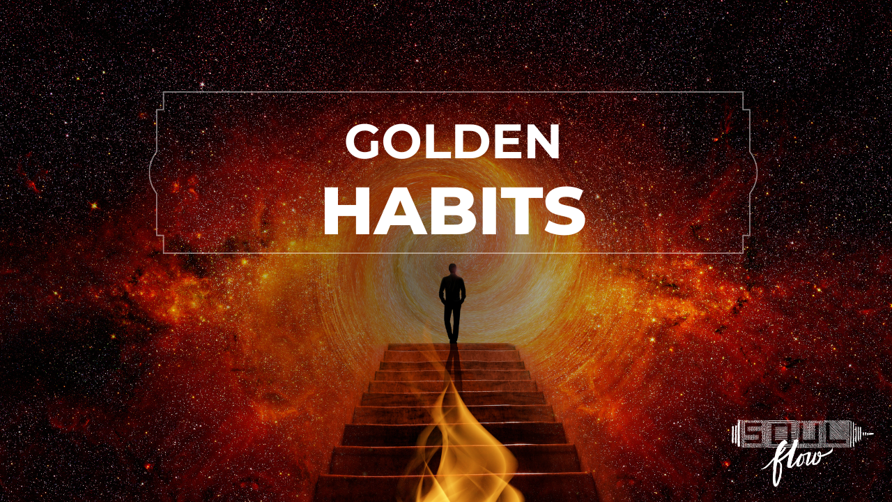 GOLDEN HABITS 