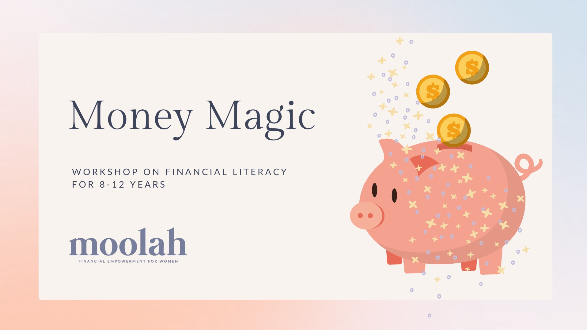 Money Magic- Beginner's Financial Literacy Course for Age 8-12 Years