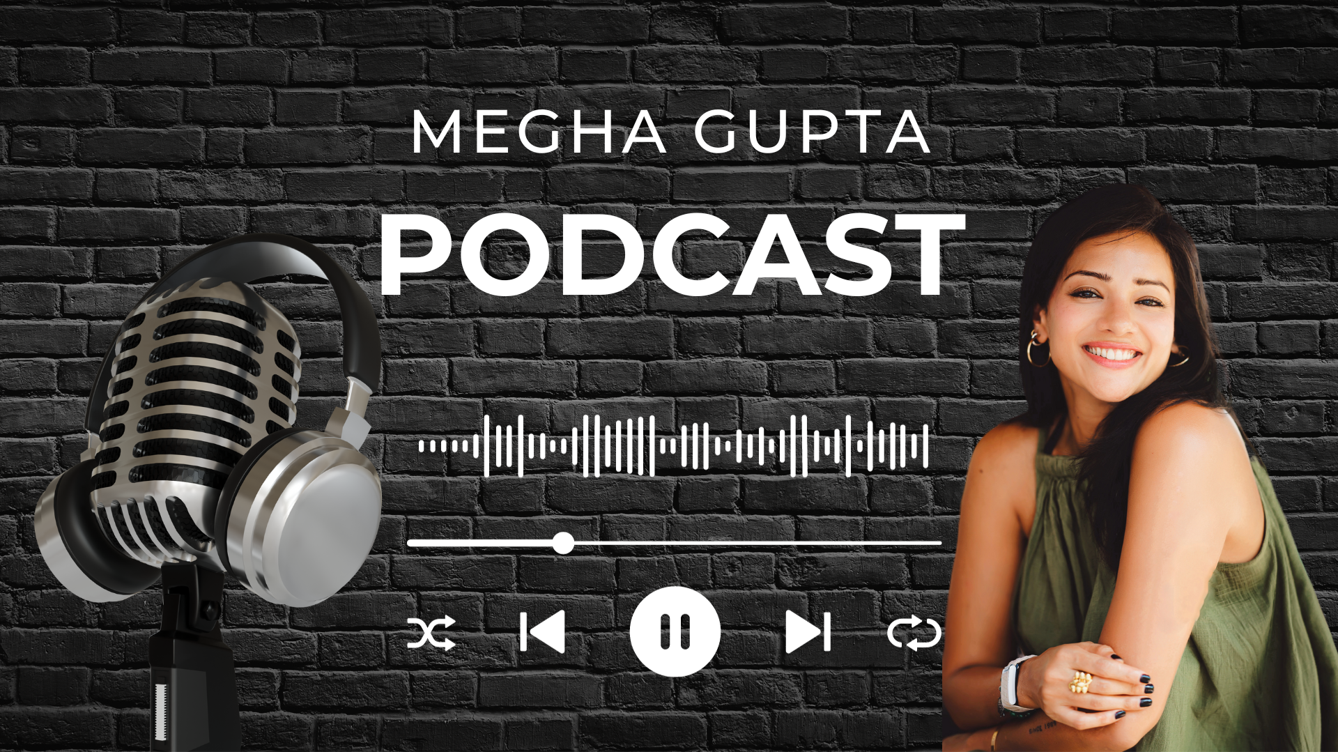 Megha Gupta's Podcast