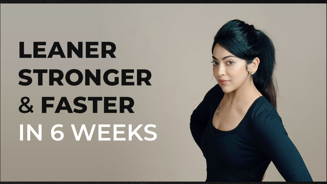 Leaner Stronger and Flexible in 6 Weeks